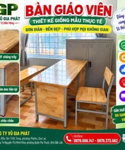 Đơn vị sản xuất và cung cấp bàn ghế giáo viên tại Gia Lai